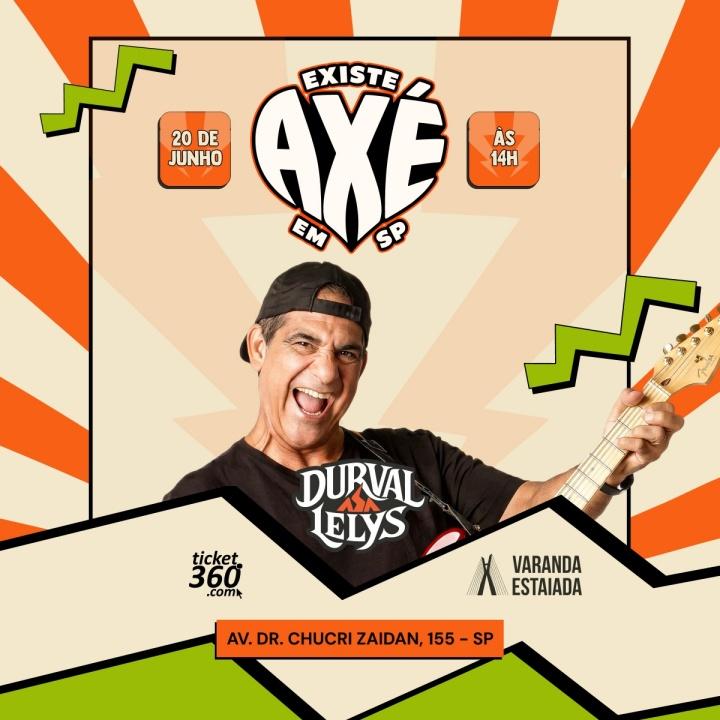 Durval Lelys retorna ao Varanda Estaiada em edição especial da label  “Existe Axé em SP”