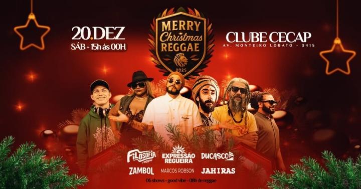 Filosofia Reggae, DuCasco, Jah I Ras, Expressão e muito mais no Merry Christimas Reggae 2025