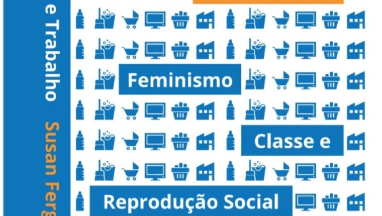 Lançamento de “Mulheres e trabalho: feminismo, classe e reprodução social” na FLIPEI