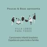 As obras de Mario de Andrade e Heitor Villa-Lobos se encontram um concerto Poucas & Boas