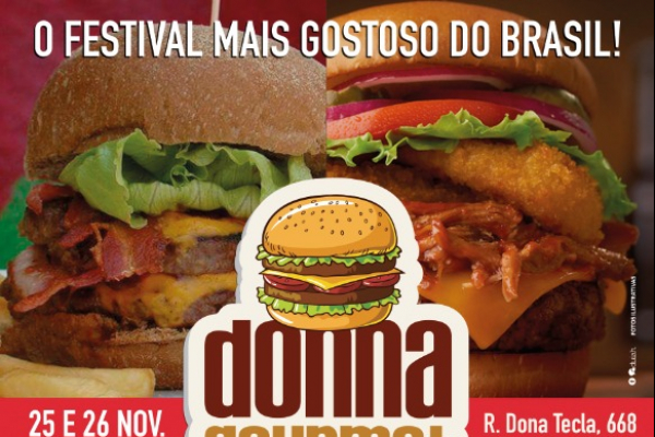 A Festival Donna Gourmet com a edição Burger Fest acontece nesse final de semana.