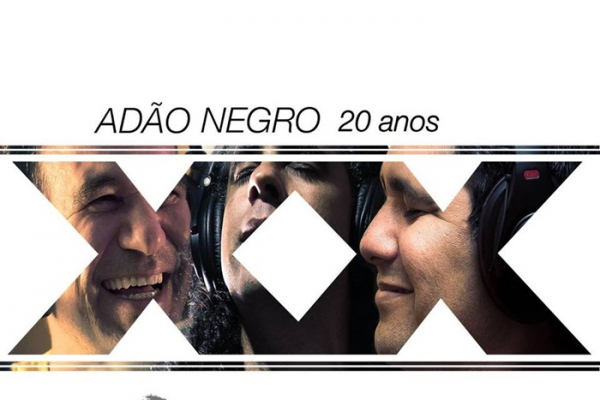 O grupo de reggae Adão Negro lança novo trabalho, “Adão Negro 20 Anos”.
