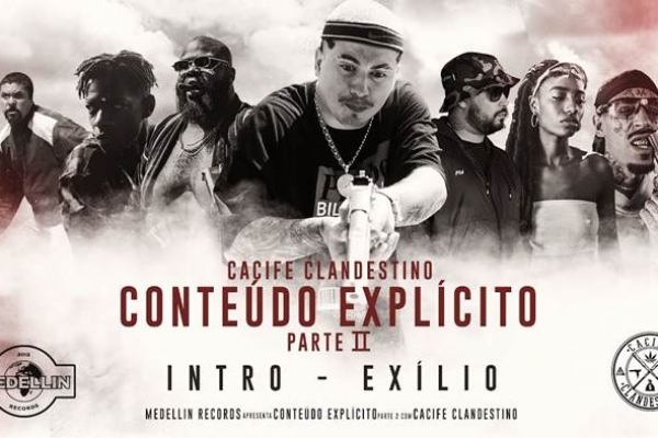 Longa "Conteúdo Explícito Pt. 2" do Cacife Clandestino entra no catálogo do NOW, Vivo Play e Looke