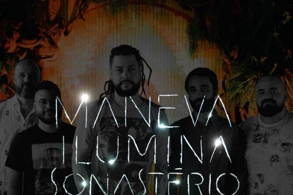 Maneva é o primeiro convidado do projeto Sonastério ilumina