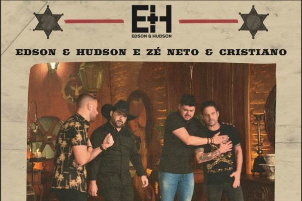 “Tem Base Não”, que traz o dueto inédito de Edson e Hudson com Zé Neto e Cristiano, chega no YouTube e aplicativos de música