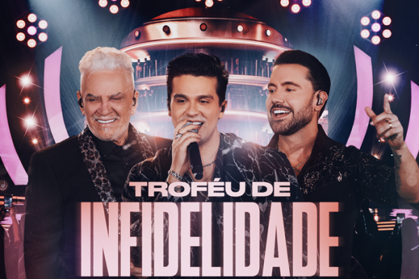 Matogrosso e Mathias convidam Luan Santana para o dueto inédito em “Troféu de Infidelidade”